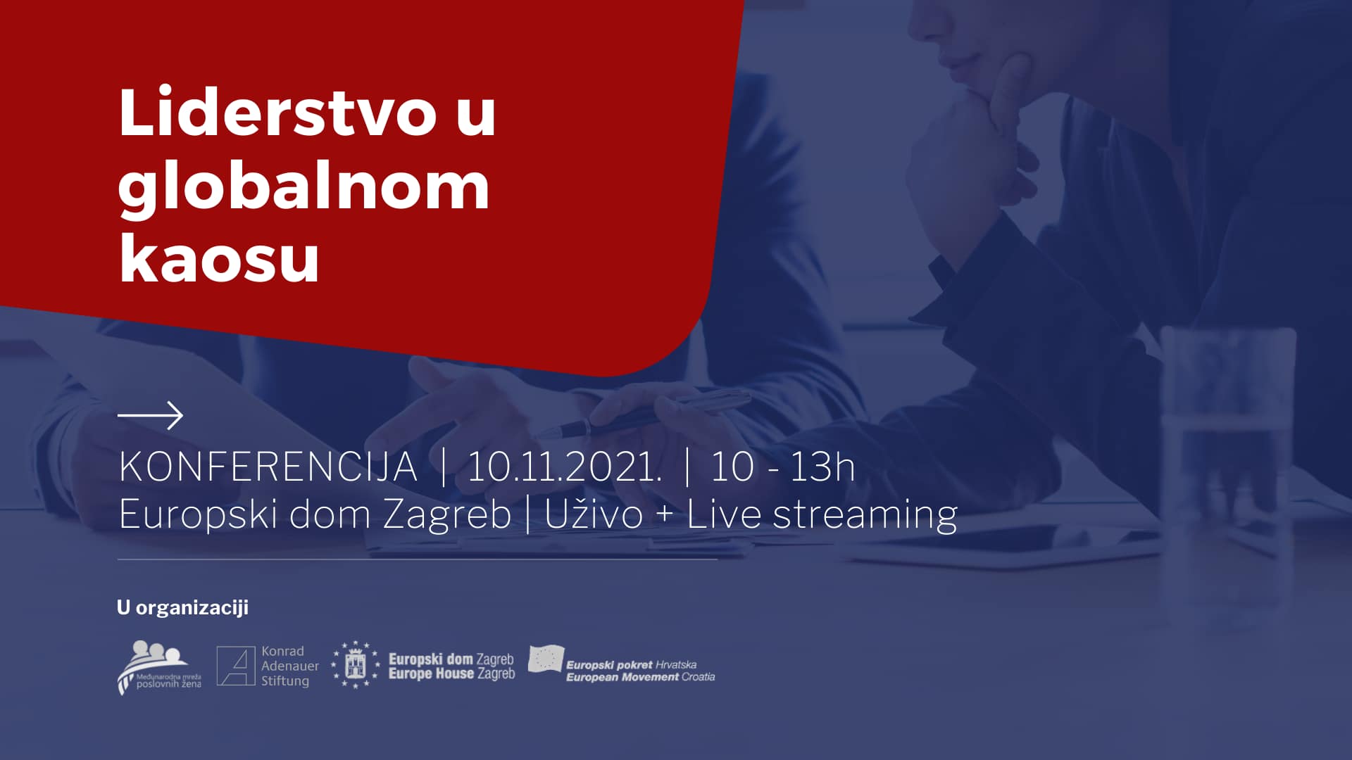 Liderstvo u globalnom kaosu Konferencija Međunarodna mreža poslovnih žena