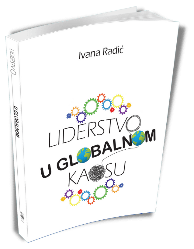 Knjiga Liderstvo u globalnom kaosu Ivana Radić